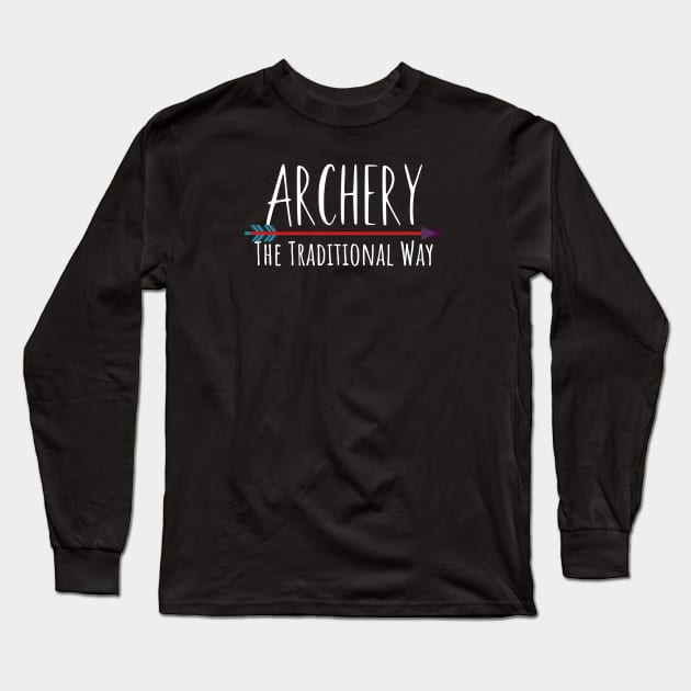 Archery traditional way Long Sleeve T-Shirt by maxcode